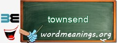 WordMeaning blackboard for townsend